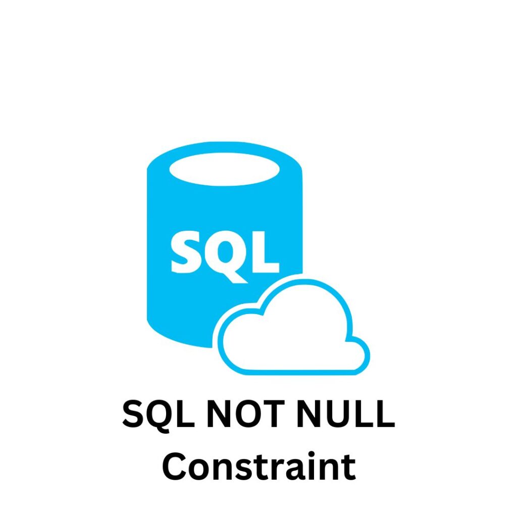 SQL NOT NULL Constraint