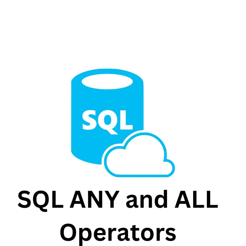 SQL ANY and ALL Operators